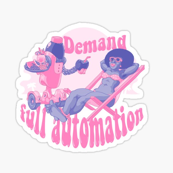 Demand Full Automation Sticker
