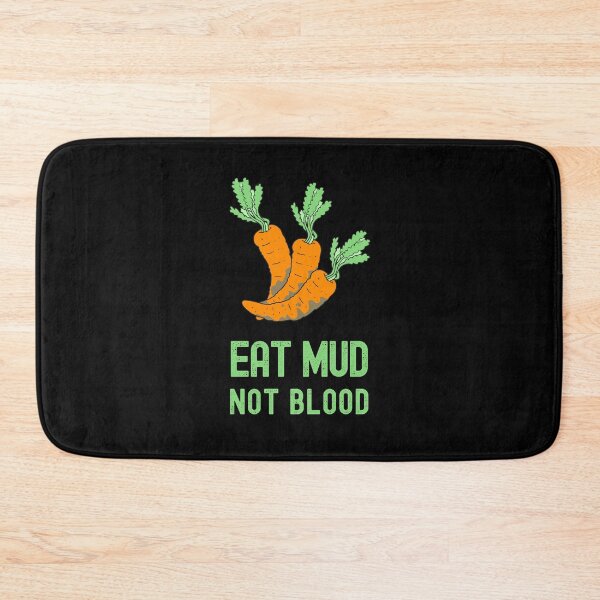 Item preview, Eat mud not blood Vegan designed and sold by PlantDemia.