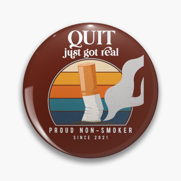 Item preview, Quit just got real, proud non-smoker since 2021, funny quit smoking designed and sold by emmjott.