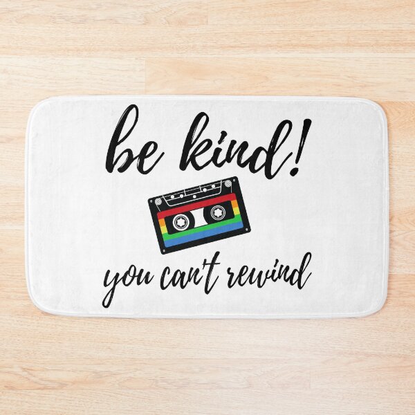 Item preview, be kind you cant rewind designed and sold by kmario.