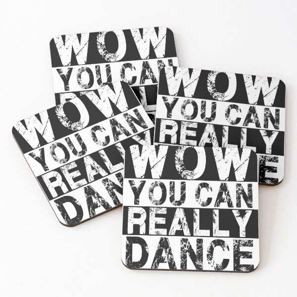Item preview, wow you can really dance designed and sold by rokojin.