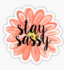 Stay Sassy Sticker
