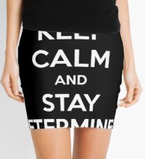 Keep calm and stay determined undertale shirt Mini Skirt