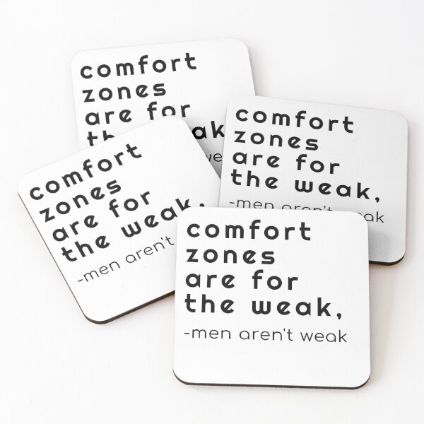 Item preview, Comfort zones are for the weak, men aren't weak designed and sold by Art Wear Nation.