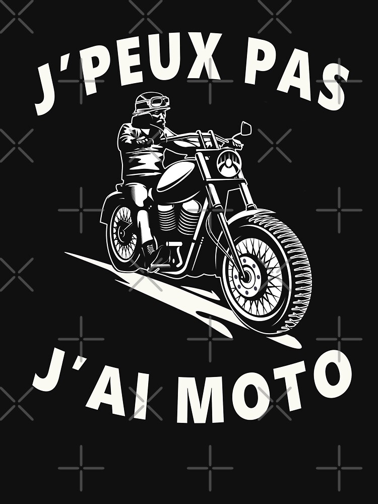 J'Peux Pas J'Ai Moto Motorcycle Cadeaux Motard Vintage Cadeau