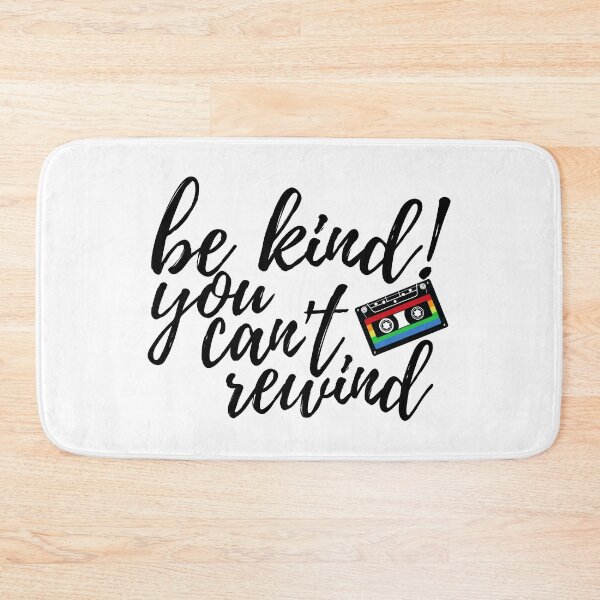 Item preview, be kind you cant rewind designed and sold by kmario.