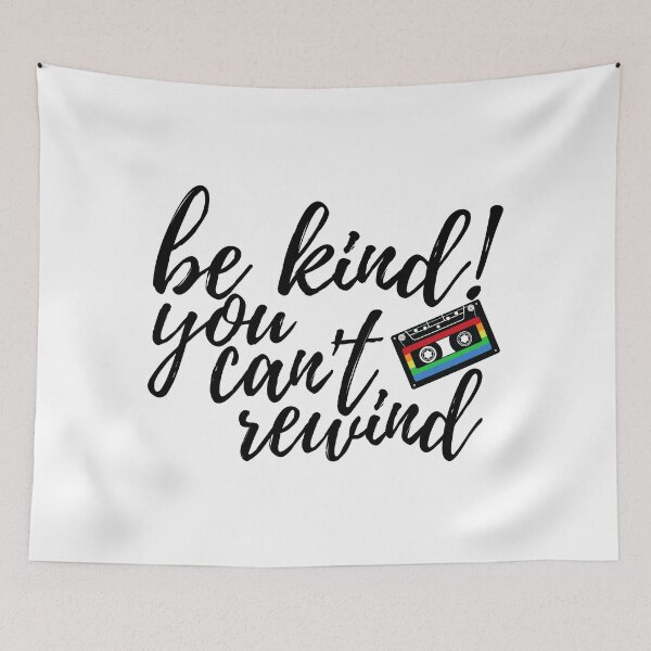Item preview, be kind you cant rewind designed and sold by kmario.