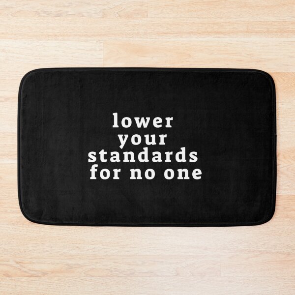 Item preview, Lower your standards for no one | Masculinity Quotes designed and sold by Art Wear Nation.