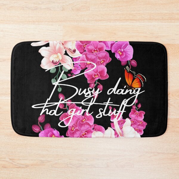 Item preview, busy doing hot girl stuff designed and sold by justjanetvos.
