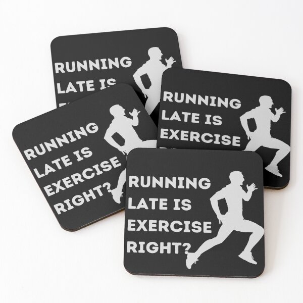 Item preview, Running late is exercise right designed and sold by srm-creations.