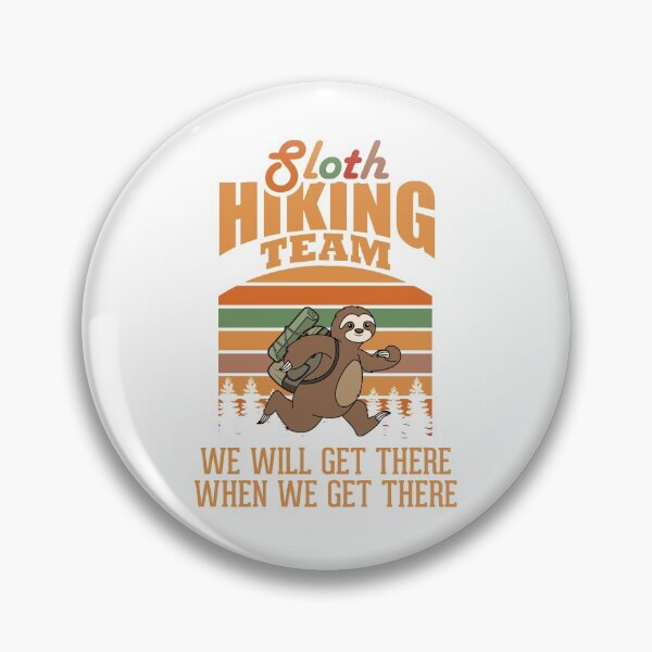Item preview, Sloth Hiking Team - We Will Get There, When We Get There, Funny Vintage Classic designed and sold by StarTribe.