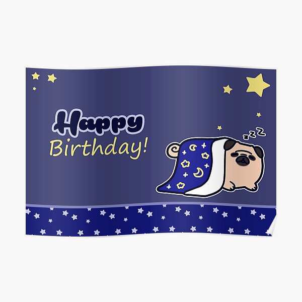 Happy Birthday - Sleepy Pug Poster