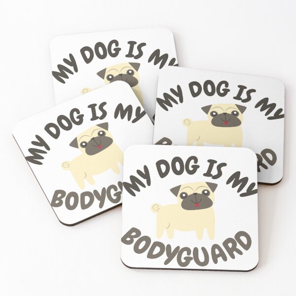 Item preview,  my dog is my bodyguard designed and sold by JocelynCrafts.