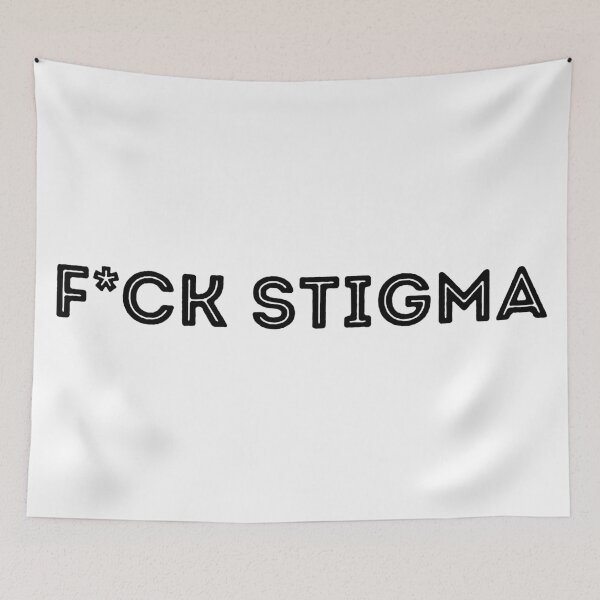 Item preview, Fuck stigma designed and sold by stuff-n-stuff.
