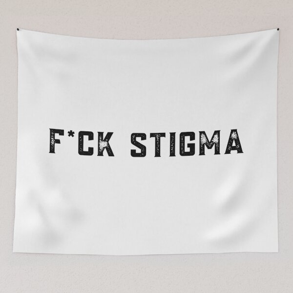 Item preview, Fuck stigma designed and sold by stuff-n-stuff.