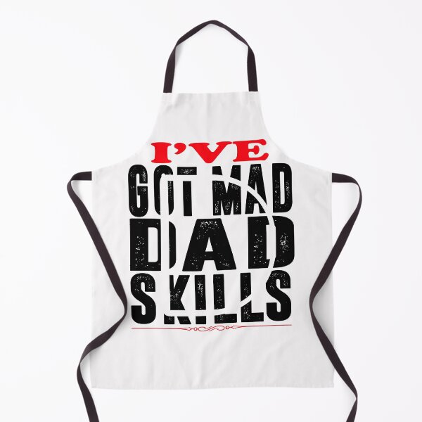 Item preview, i've got mad dad skills designed and sold by shinoshop.