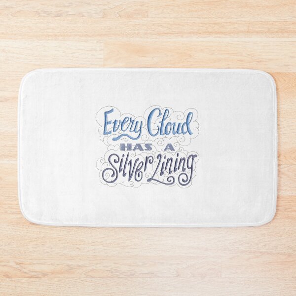 Item preview, Every gray cloud has a silver lining designed and sold by BESTSAYINGS.