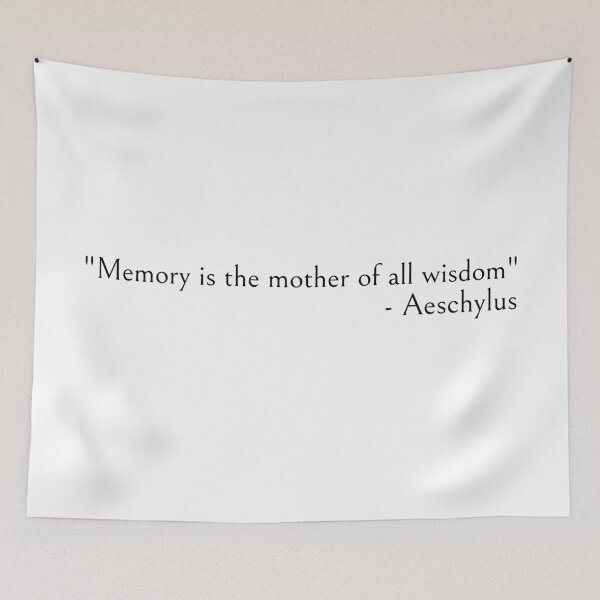Item preview, Aeschylus Quotes - Memory is the mother of all wisdom designed and sold by ds-4.