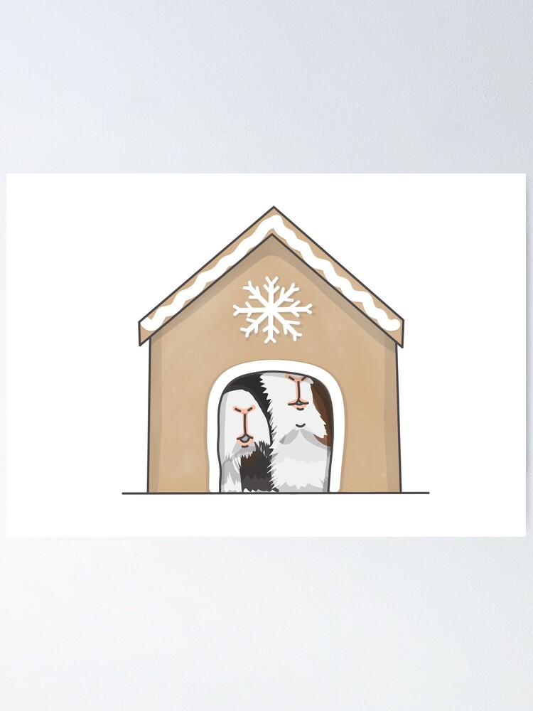 "Guinea Pigs and a Gingerbread house" Poster by WheeklysaurusCo Redbubble