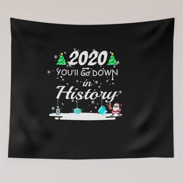 Item preview, 2020 you'll go down in history - funny  designed and sold by Salahboulehoual.