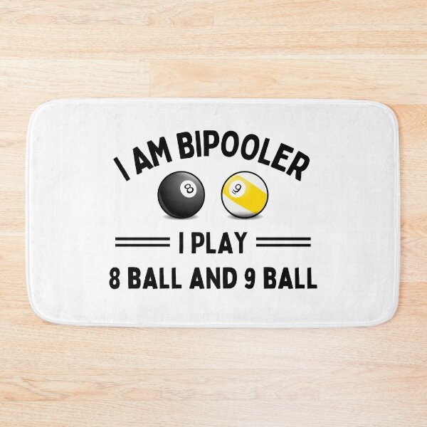 Artikelvorschau, Ich bin Bipooler Ich spiele 8 Ball und 9 Ball entworfen und verkauft von momsnpops.
