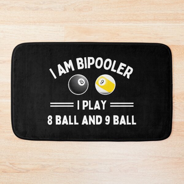 Item preview, I'm Bipooler I Play 8 Ball and 9 Ball designed and sold by momsnpops.