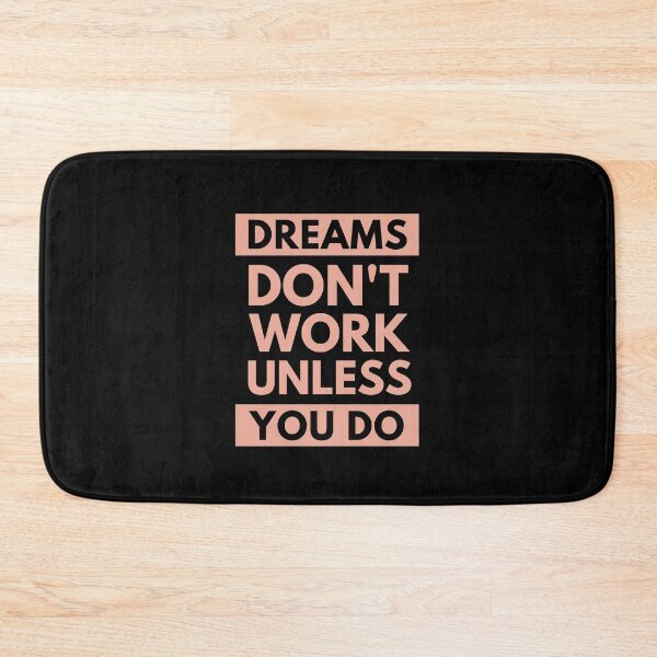 Item preview, Dreams Dont Work Unless You Do designed and sold by hachemi riadh.