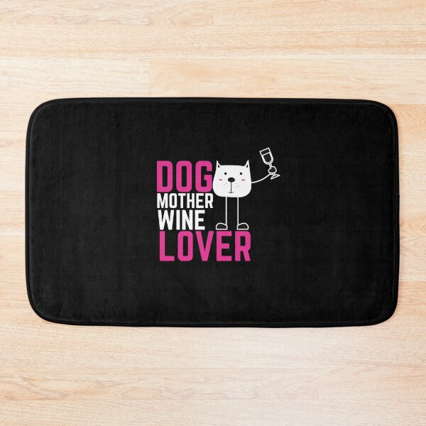 Item preview, Dog mother wine lover designed and sold by MyTrendStore.