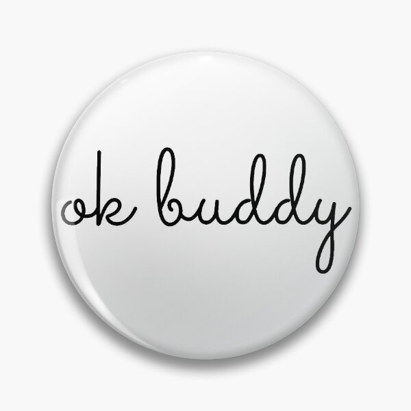 Item preview, ok buddy designed and sold by JocelynCrafts.
