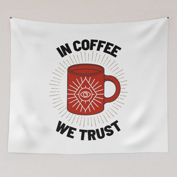 Item preview, IN COFFEE WE TRUST designed and sold by wilder-mind.