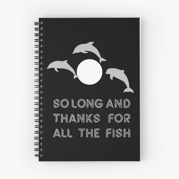 Item preview, So Long And Thanks For All The Fish designed and sold by madsunstd.