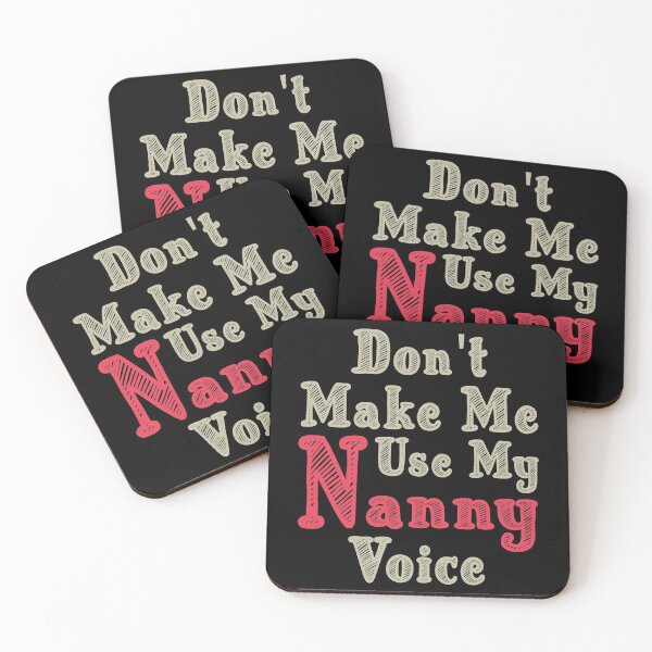 Item preview, Don't Make Me Use My Nanny Voice, Cute Funny Gift Idea For Nannies designed and sold by awesomedraw.