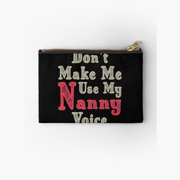Item preview, Don't Make Me Use My Nanny Voice, Cute Funny Gift Idea For Nannies designed and sold by awesomedraw.