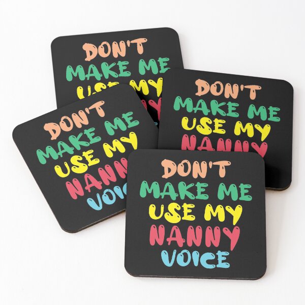 Item preview, Don't Make Me Use My Nanny Voice, Cute Funny Gift Idea For Nannies designed and sold by awesomedraw.