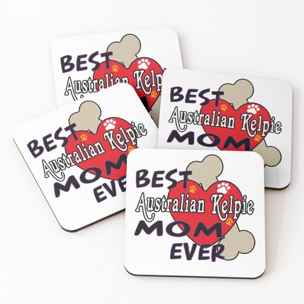 Item preview, BEST Australian Kelpie DOG MOM EVER CUTE AND AWESOME DESIGN FOR ALL THE DOGS MAMAS designed and sold by thebaronart.