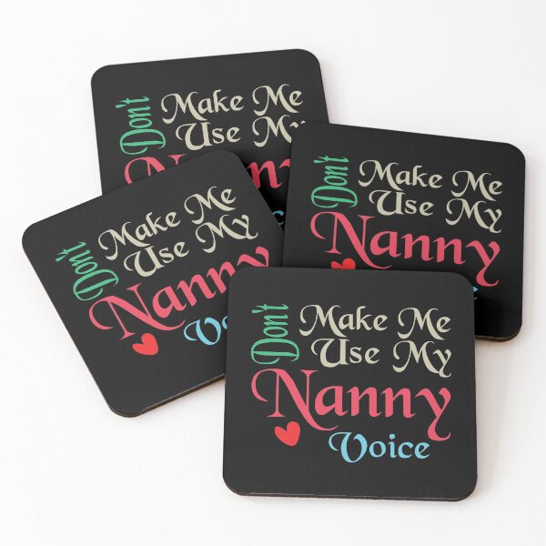 Item preview, Don't Make Me Use My Nanny Voice, Cute Funny Gift Idea For Nannies designed and sold by awesomedraw.