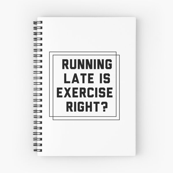 Item preview, running late is exercise right? designed and sold by bhaviniiii.