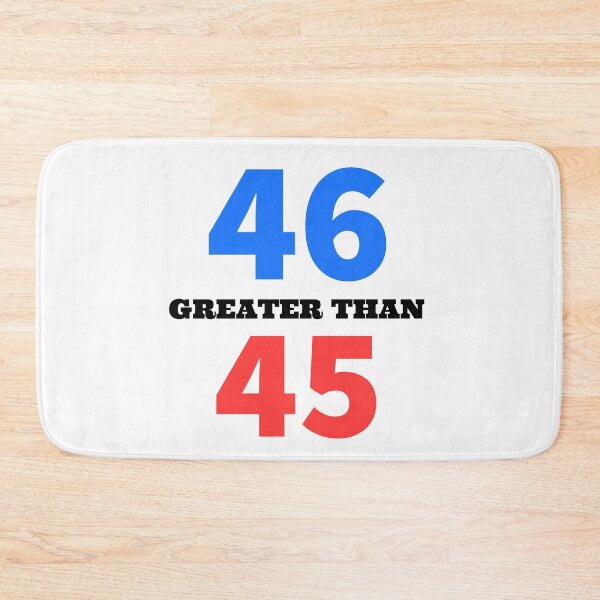 Item preview, 46 Greater than 45  designed and sold by Coryanderson.
