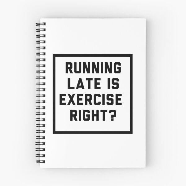 Item preview, running late is exercise right? designed and sold by bhaviniiii.