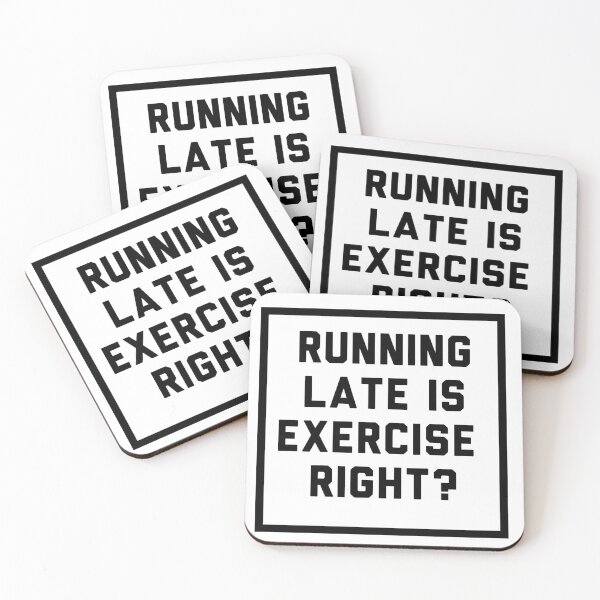 Item preview, running late is exercise right? designed and sold by bhaviniiii.