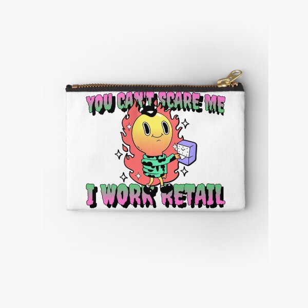 Item preview, You Can't Scare me I work Retail designed and sold by Crystalsgraphix.