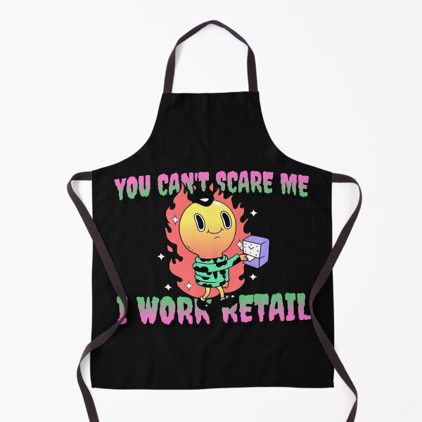 Item preview, You Can't Scare me I work Retail designed and sold by Crystalsgraphix.