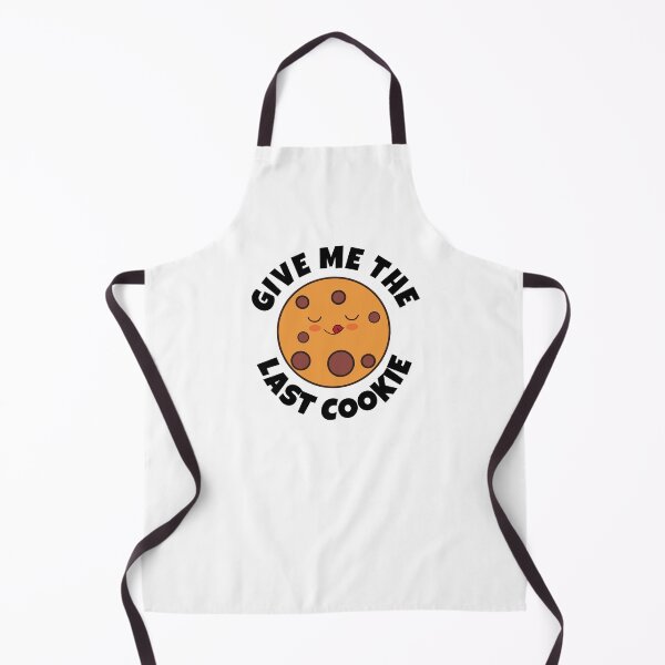 Item preview, Give Me The Last Cookie designed and sold by Emerg-Apparel.