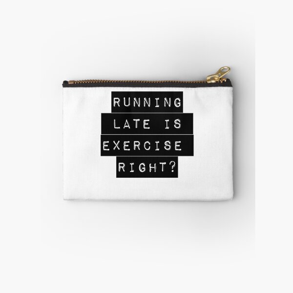 Item preview, running late is exercise right? designed and sold by bhaviniiii.