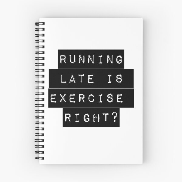 Item preview, running late is exercise right? designed and sold by bhaviniiii.