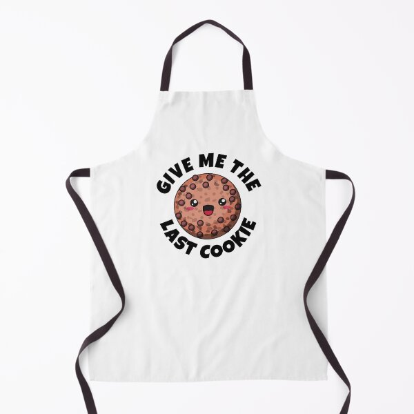 Item preview, Give Me The Last Cookie designed and sold by Emerg-Apparel.
