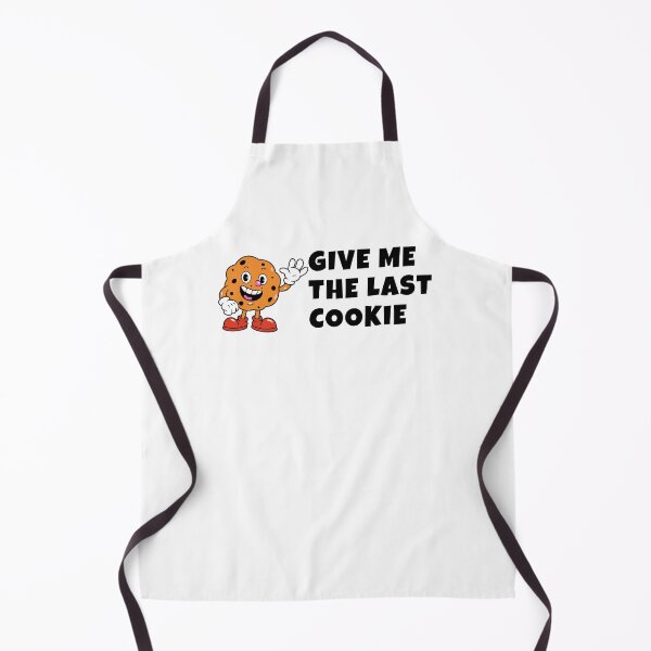 Item preview, Give Me The Last Cookie designed and sold by Emerg-Apparel.