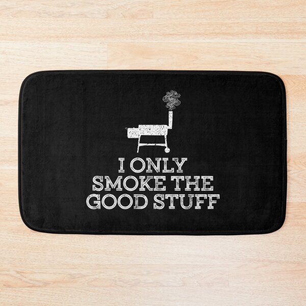Item preview, I Only Smoke The Good Stuff | meat smoking BBQ designed and sold by Punchi-Design.