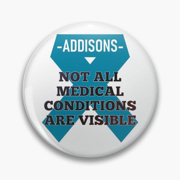 Item preview, Addison's Disease Not All Medical Conditions Are Visible designed and sold by AheadSolutions.