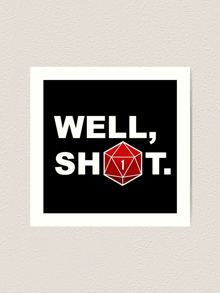 Alternate view of Well, sh1t. Art Print